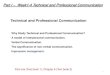 Technical and Professional Communication...Technical communication is defined solely as a "practice" Definition of technical communication. 3 Tedious: tiresome because of length or
