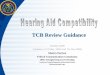 TCB Review Guidance...TCB Review Guidance October 2006 (Updates of 12 Ma(Updates of 12 May,y, 2006 and 18 Jul 2006 and 18 July 2006)y 2006) Martin Perrine Federal Communications Commission