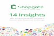 14 Insights - static.shopgate.comstatic.shopgate.com/files/Shopgate_vs_Responsive-Design_EN.pdfIn reality, native apps, mobile websites, mobile templates and responsive web design
