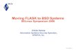Moving FLASK to BSD Systems - SELinux Symposiumselinuxsymposium.org/2006/slides/02-vance-bsd.pdfVance_20060301_03 Security Frameworks •Traditional UNIX security isn’t enough –OS