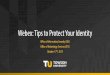 WebEx: Tips to Protect Your Identity · The FollowMyHealth team has been working hard to add new features and services in order to improve your user experience. Today, ... passwords