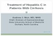 Treatment of Hepatitis C in Patients With Cirrhosisdepts.washington.edu/...treatment...with_cirrhosis.pdfcompensated cirrhosis Patients with decompensated cirrhosis –Should be referred
