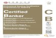 Professional Banking Qualification Programmes for ...€¦ · Certified Banker (CB), the Professional Qualification is widely recognised including Hong Kong Monetary Authority (HKMA)