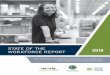 STATE OF THE WORKFORCE REPORT 20182018 State of the Workforce Report 3 AGE 21% of the region’s workforce is age 55+, with the majority employed in: Health Care & Social Assistance