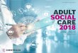 Funding, Staffing and the Winter Crisis · Setting the scene – Adult Social Care Report 2018 The Funding vs Staffing Dynamic leading into 2018 Source: Department for Communities