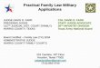 Practical Family Law Military Applications · to the states to decide whether military retirement is marital or community property that is divisible upon divorce or whether it is