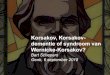 Korsakov, Korsakov- dementie of syndroom van Wernicke ......2. Wernicke moet in overweging genomen worden in alle condities die tot thiaminetekort kunnen leiden. 3. MRI zou moeten