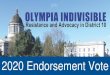 2020 Endorsement Vote · 2020. 6. 10. · Endorsed by US Congressional Progressive Caucus & US Rep Jayapal. Endorsed by 32 WA State Representatives and 12 WA State Senators & 13 unions,