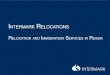 INTERMARK RELOCATIONSintermarkrelocation.ru/userfiles/File/IntermarkRelocation.pdf · CRM system designed specifically for tracking relo-services allows staged monitoring of all operations