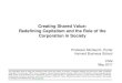 Creating Shared Value: Redefining Capitalism and the Role ... Files/2011...Creating Shared Value in Products Intuit • Intuit Health Debit Card allows small employers who cannot afford