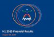 H1 2015 Financial Results - OPAP/media/Files/O/Opap-IR/news...>> Turnover H1 2015 Turnover 7 OPAP’s revenues in H1 2015 increased by 13.0% to €2,160.7m versus €1,912.8m in H1