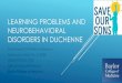 Learning problems and neurobehavioral disorders in duchenne€¦ · LEARNING PROBLEMS AND NEUROBEHAVIORAL DISORDERS IN DUCHENNE Duchenne ACTT NOW Conference Melbourne, March 8 –9,