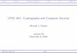 CPSC 467: Cryptography and Computer Securityzoo.cs.yale.edu/classes/cs467/2015f/course/lectures/ln25.pdfcomputers. Security relies on there being many honest miners. Successful miners