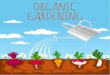 Terms and Conditions · organic gardening: Meaning of Organic Matter Organic matter pertains to decaying animal and plant waste. This includes grass clipping, compost, kitchen scraps,