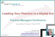 Leading Your Practice in a Digital Era - TRAIN-IT-MEDICAL · Leading Your Practice in a Digital Era Practice Managers Conference Launceston Thursday 19 April 2018 Presentation 1