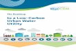 to a Low-Carbon Urban Water Utility - WaCCliM€¦ · The Roadmap to a Low-Carbon Urban Water Utility presents utility managers with an approach to address their most pressing challenges,