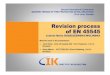 Revision process of EN 45545 - Instytut Kolejnictwa · 2014 - started a new working group CEN / TC 256 / WG 01, which will verify the standard EN 45545 to 2018 CEN TC 256 and European
