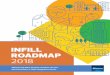 INFILL ROADMAP 2018 - edmonton.ca · INFILL ROADMAP 2018 June, 2018 We respectfully acknowledge that Edmonton is located on Treaty 6 territory, a traditional gathering place for diverse