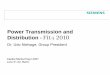 Power Transmission and Distribution - Siemens ... Source: European Technology Platform SmartGrids, Vision