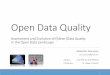 Open Data Quality - sebneumaier.files.wordpress.com€¦ · Metrics Dimensions Description Retrievability The extent to which meta data and resources can be retrieved. Usage The extent