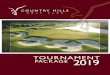 Country Hills Golf Club - TOURNAMENT PACKAGE 2019 · 2020. 3. 16. · 019 GOLF TOURNAMENT PACKAGE CosT: $190 per golfer *Does not include GST or applicable gratuities • 18-holes