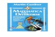 Matemática para divertirse Martin Gardner€¦ · Edición Original: Dover Publications Inc.. New York, 1986 Titulo original: Ehtertaíning Mathematical Puzzles Traducción: Mirta