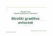 Skulj, S. 2007. Stro¥Œki graditve AC v Sloveniji in tujini ... odvisni od morfologije in geologije zemlji¥Œ¤†a,