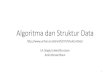 Algoritma dan Struktur Data Struktur Data OL.pdf · Singly Linked Structure •A linked list is a series of connected nodes. •Each node contains at least •A piece of data (any