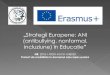 Strategii Europene: ANI (antibullying, nonformal,ani.leonida.ro/wp-content/uploads/2019/09/PPt-Sevilia.pdf · Proiect de mobilitate în domeniul educației școlare . Curs de formare: