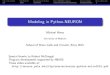 Modeling in Python- · PDF file Why write scripts? Why Python? Introduction to Python Basic NEURON scripting Advanced topics More information Why write scripts for NEURON? In NEURON,