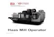 Haas Mill Operator - Productivity Inc · Welcome to Productivity, Inc., your local Haas Factory Outlet (H.F.O.) for the Haas Mill Operator Class. This class is intended to give a