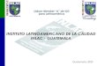 Liaison Member “A” de ISO para LatinoaméricaLiaison Member de ISO Comités Técnicos de ISO con los cuales INLAC es Organismo de Enlace para Latinoamérica: ISO/TC 176 –Comité