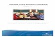 11-501-6002 Assisted Living Resident Handbook · Assisted living offers affordable housing for seniors or people with disabilities; combining housing, hospitality services, personal