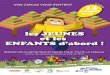 les JEUNES et les ENFANTS d’abord - CMCAS · Le festival « Les Jeunes et les Enfants D’abord ! » s’adresse aux enfants, parents et grands-parents bénéficiaires d’Île-de-France,