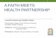 1 A FAITH MEETS HEALTH PARTNERSHIP · Faith Leaders event (April,19th) •Invited to National Association of County and City Health Officials (NACCHO) to a meeting to address social
