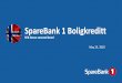 SpareBank 1 BoligkredittMay 20, 2020  · • Flexible repayment mortgages: max 60% LTV • 5% mortgage interest rate increase as stress test • Maximum 5x debt / gross income for