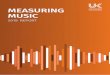 MEASURING MUSIC - iq-mag.net · CEO, UK Music 4 Andy Heath MBE Chairman, UK Music 4 HEADLINE 2017 FIGURES FOR UK MUSIC INDUSTRY 6 THE UK MUSIC INDUSTRY’S 2017 ECONOMIC CONTRIBUTION
