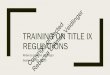protected Veidlinger TRAINING ON TITLE IX REGULATIONS Leitman€¦ · 16/09/2017  · Title IX coordinator, investigator, or decisionmaker had a conflict of interest or bias for or