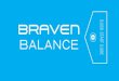 BALANCE - media.s-bol.com · external charging: CHARGING YOUR BRAVEN CHARGING EXTERNAL DEVICES Before using your BRAVEN for the irst time, charge the unit until all 5 Battery Indicator