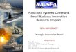 Naval Sea Systems Command Small Business Innovation ......• Advanced and innovative techniques, tools, and systems to develop an affordable cybersecurity platform architecture •