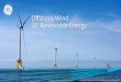GE Renewable Energy - Offshore Wind GE Offshore... · 26/09/2019  · Only Offshore Wind Turbine OEM with installations in 3 continents Merkur Merkur 396 MW Fuqing Xinghua Bay 18