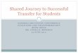 Shared Journey to Successful Transfer for Studentsqess2.fste.edu.hk/conference2017/files/Dr Linda Bowman.pdftransferred to public flagship universities were as likely to graduate as