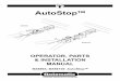 OPERATOR, PARTS & INSTALLATION MANUAL · 2013. 7. 26. · The AutoStop shown in Figure 3 is set up as it comes from the factory. The AutoStop can be reconfigured to give a three (3)