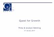 Quest for Growth...3 2016 FY results and performance Quest for Growth Key figures: • Return on equity per share: - 0.30 % since 31 December 2015 • Net asset value per share at