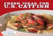 FreshFresh ideas for ideas for U.S. catfishtew4515.com/tew4515.com/DellE640011132015/Tom Sr/Desktop/Re… · Classic Catfish Po’Boy with Homemade Slaw Catfish Tacos with Strawberry