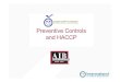 Preventive Controls and HACCP - ifsqn.com Controls and HACCP.pdf · 17/09/2015  · – Supervisors Subpart A –General Provisions. Subpart A –General Provisions Preventive controls
