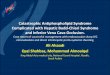 Catastrophic Antiphospholipid Syndrome Complicated with ... · Qazi Shahbaz, Mohammad Almoaiqel King Abdul-Aziz medical city, National Guard Hospital. Riyadh, Saudi Arabia. Disclosure