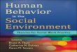 Human Behavior in the€¦ · This work is respectfully dedicated to those numerous social work researchers, practitioners, and academics who have contributed toward developing the