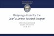 Designing a Poster for the Dean’s Summer Research Programd-scholarship.pitt.edu/32784/1/Posters_Deans Summer Research Pro… · Designing a Poster for the Dean’s Summer Research