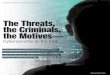 The Threats, the Criminals, the Motives/media/storytelling/... · business and military intelligence and expertise in cyberwarfare, banking supervision, and information technology